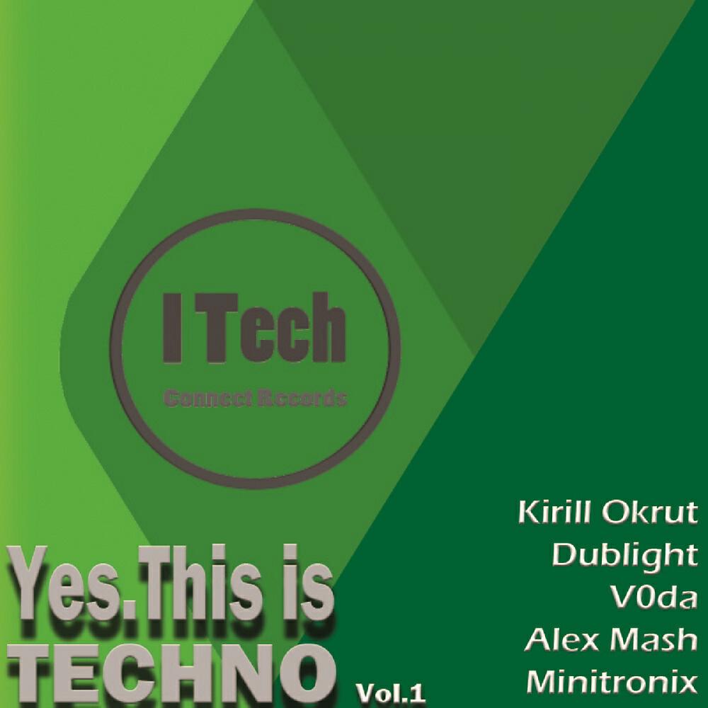 Релиз Yes.It Is Techno Vol. 1