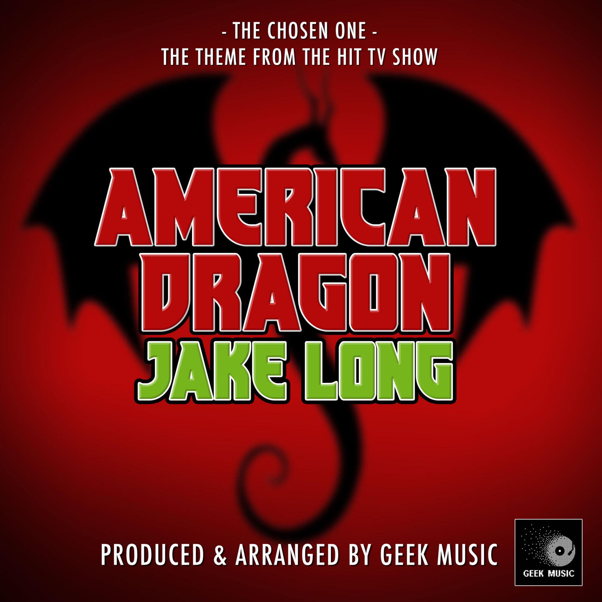 Релиз The Chosen One (From "American Dragon: Jake Long")