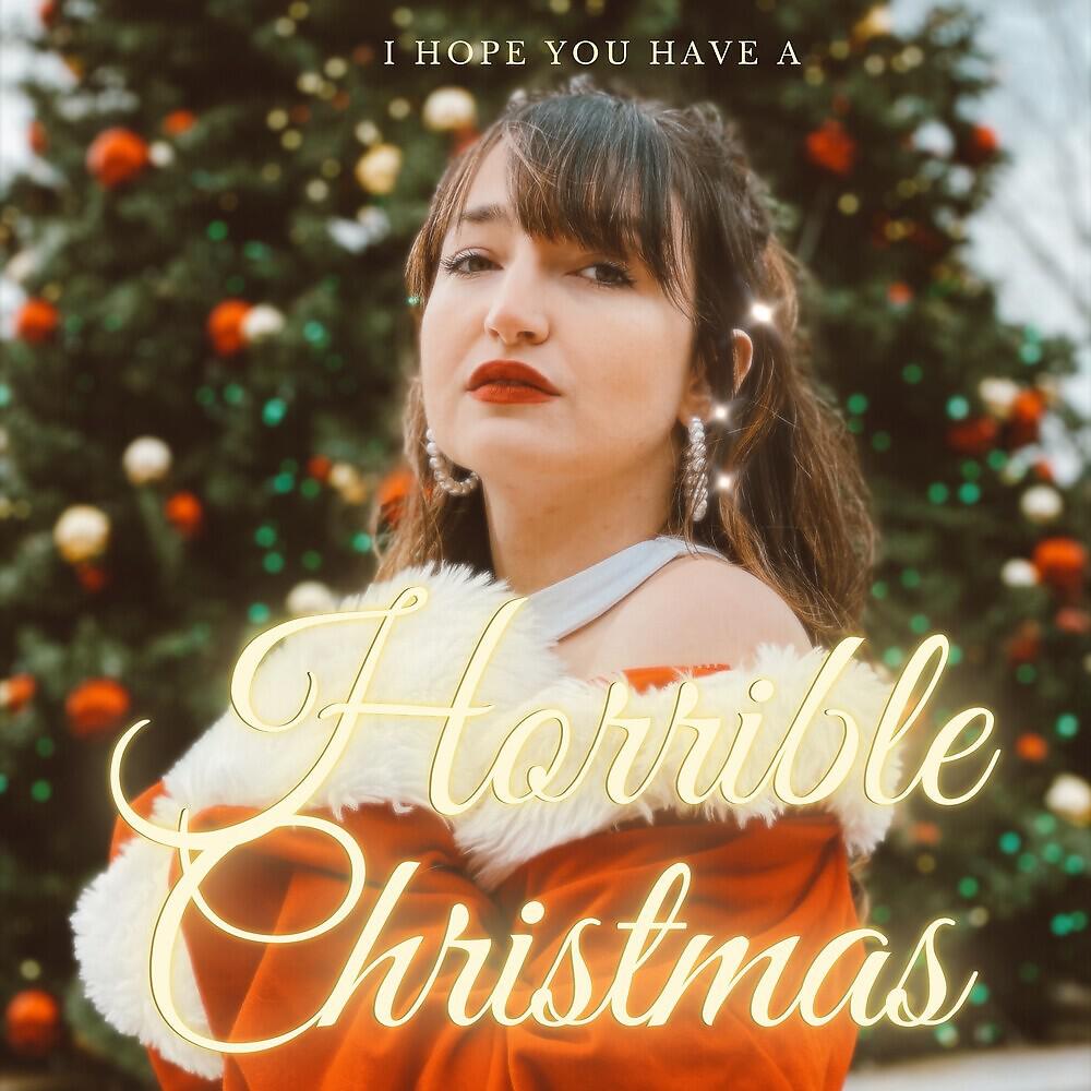 Релиз I Hope You Have a Horrible Christmas