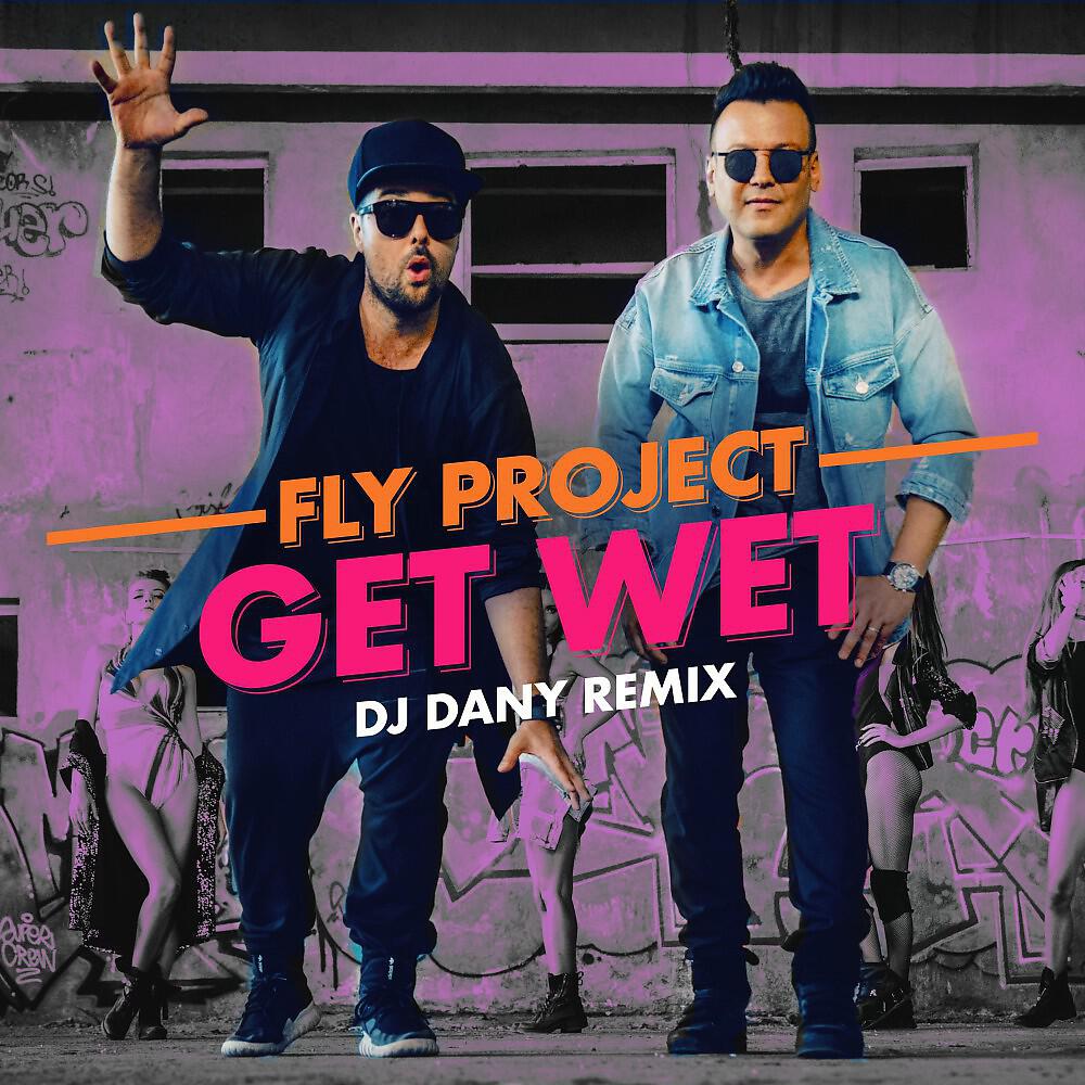 Релиз Get Wet (DJ Dany Remix)