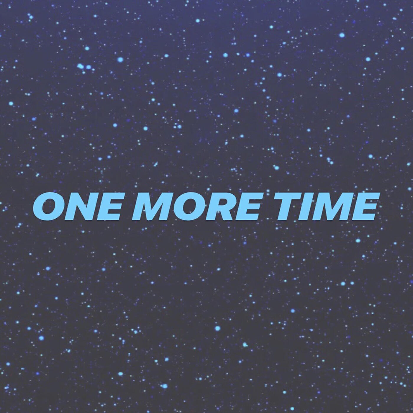 Релиз One More Time