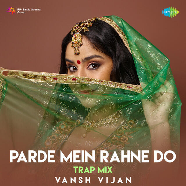 Релиз Parde Mein Rahne Do (Trap Mix)