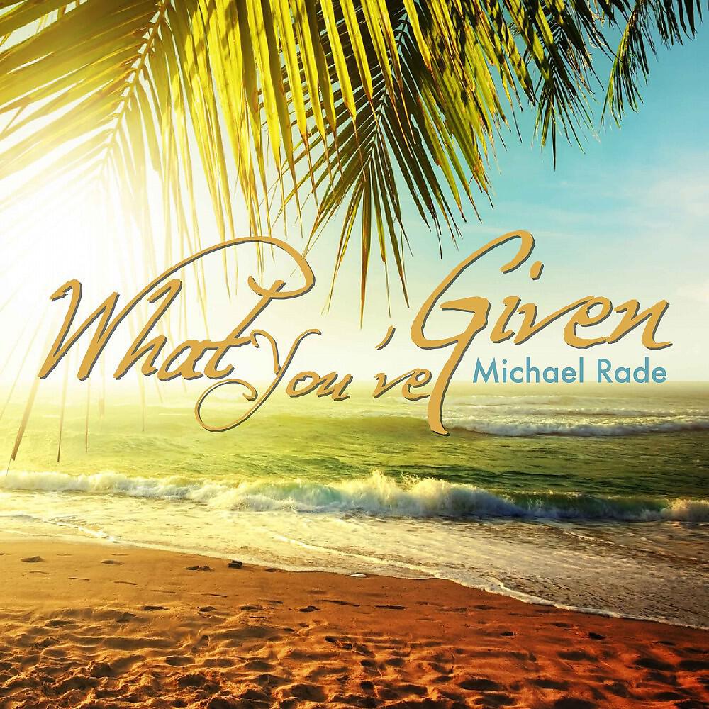 Релиз What You've Given