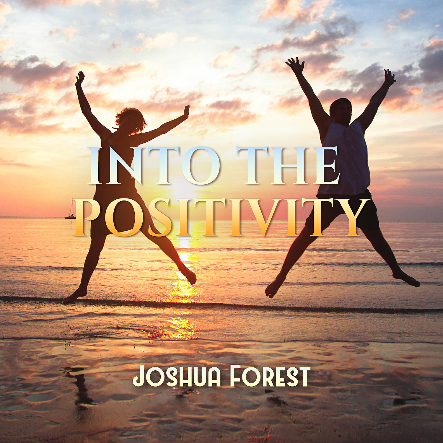 Релиз Into the Positivity: Energetic Affirmations