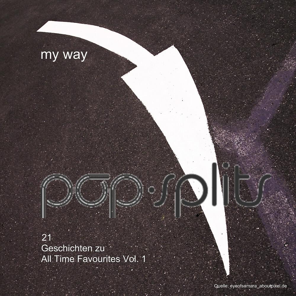 Релиз Pop-Splits - My Way - 21 Geschichten Zu All Time Favourites Vol. 1