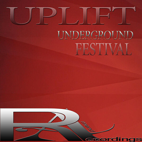 Релиз UPLIFT UNDERGROUND FESTIVAL