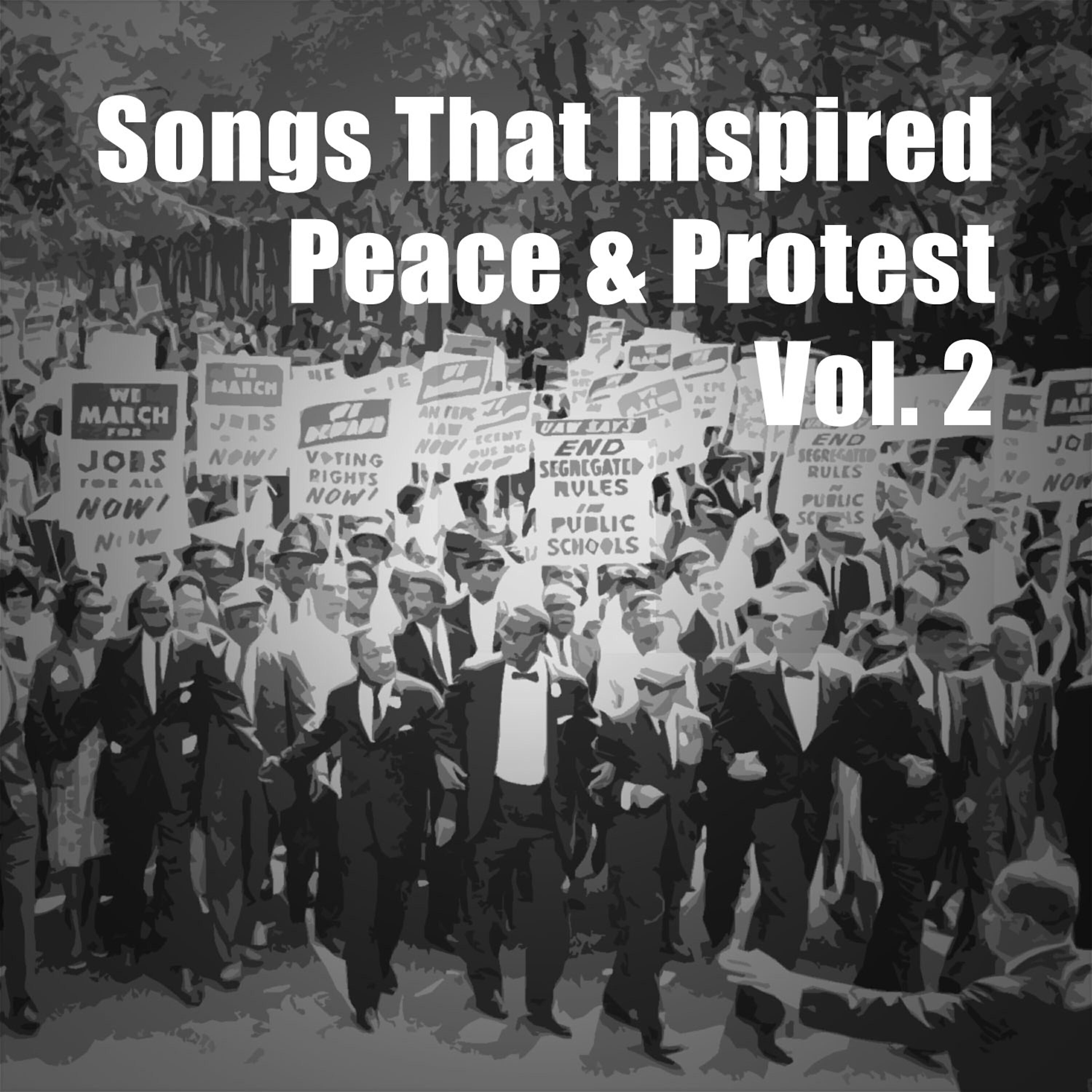 Релиз Songs That Inspired Peace & Protest, Vol. 2