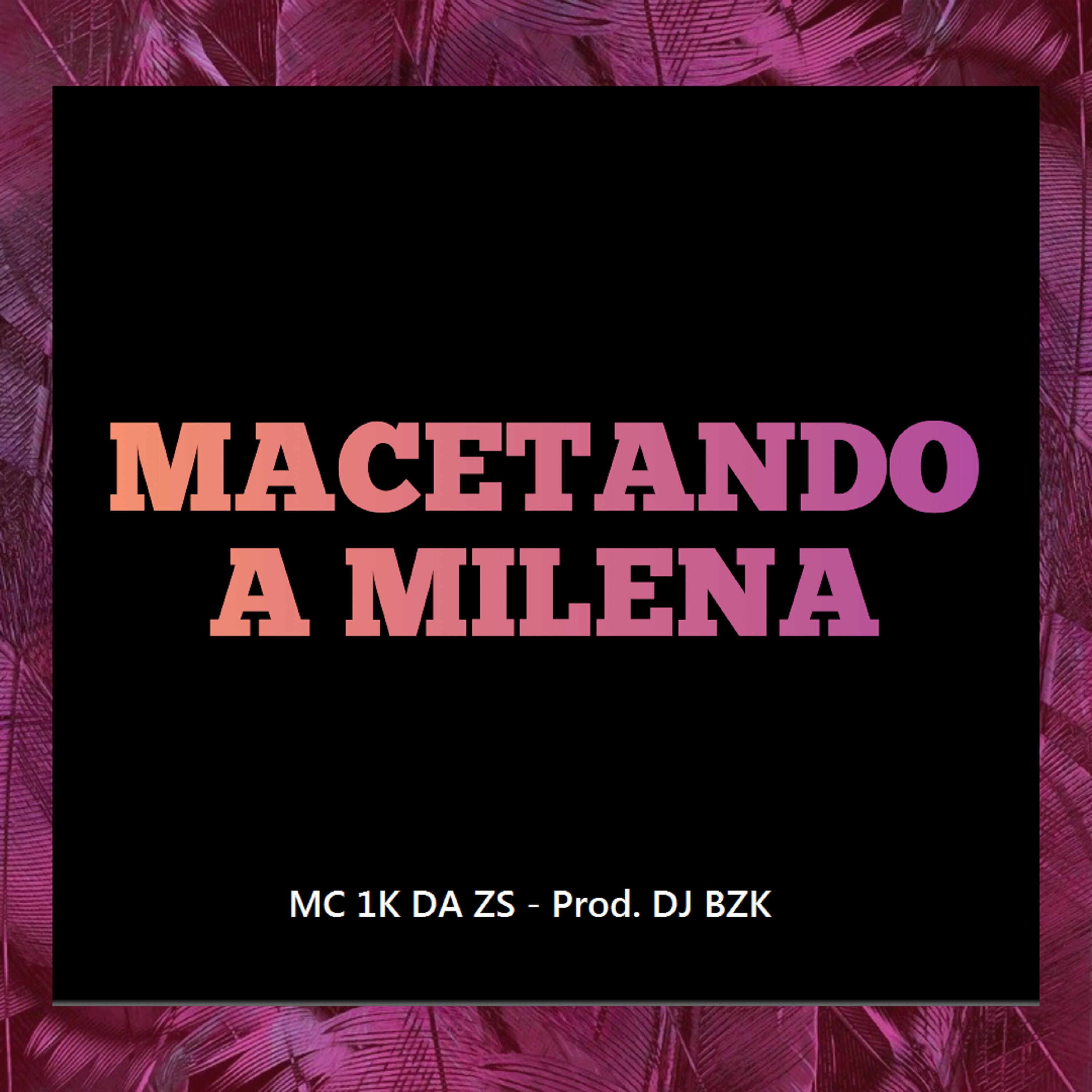 Скачать песню DJ BZK, Mc 1k da zs - Macetando a Milena бесплатно в MP3 для Android и iOS