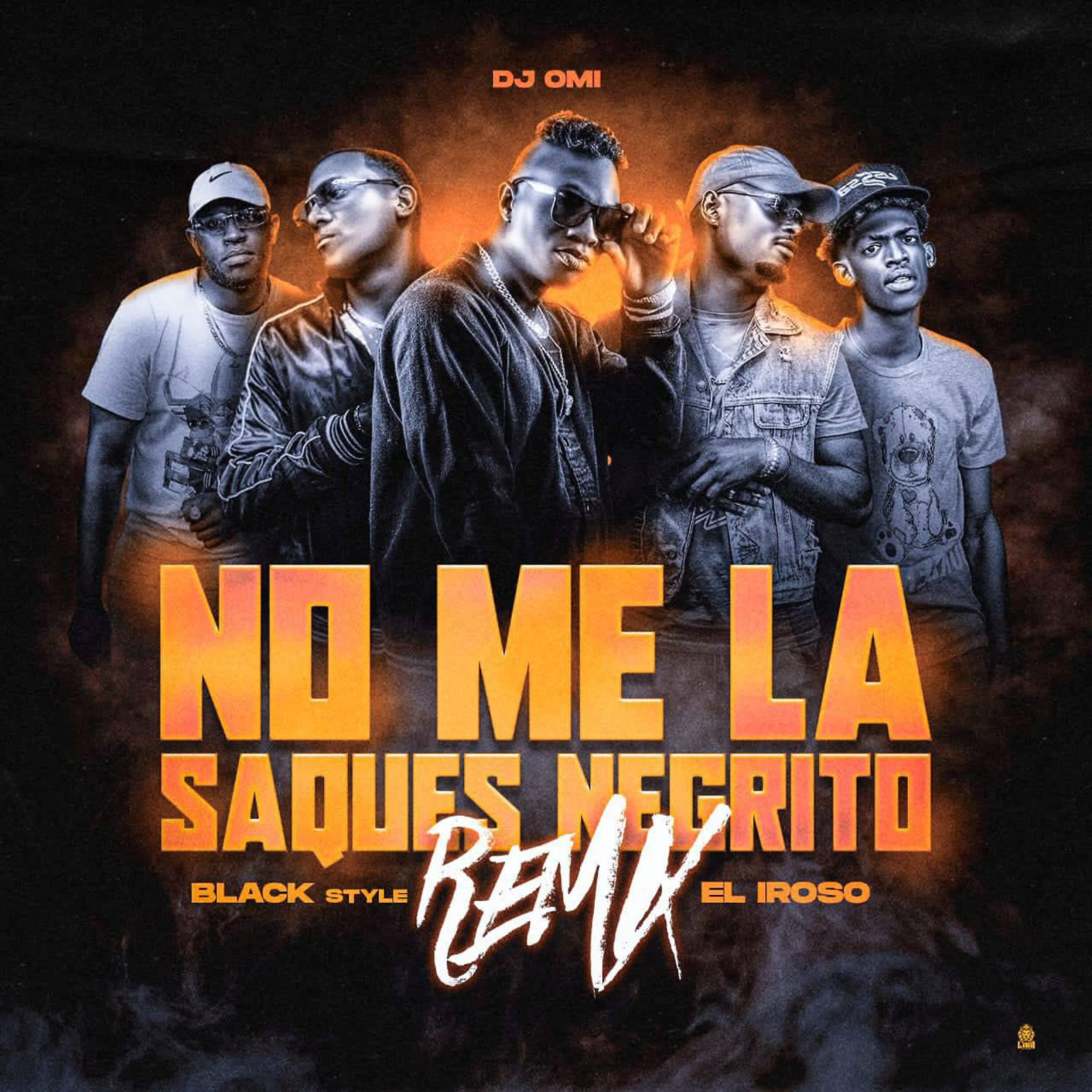 Релиз No Me la Saques Negrito