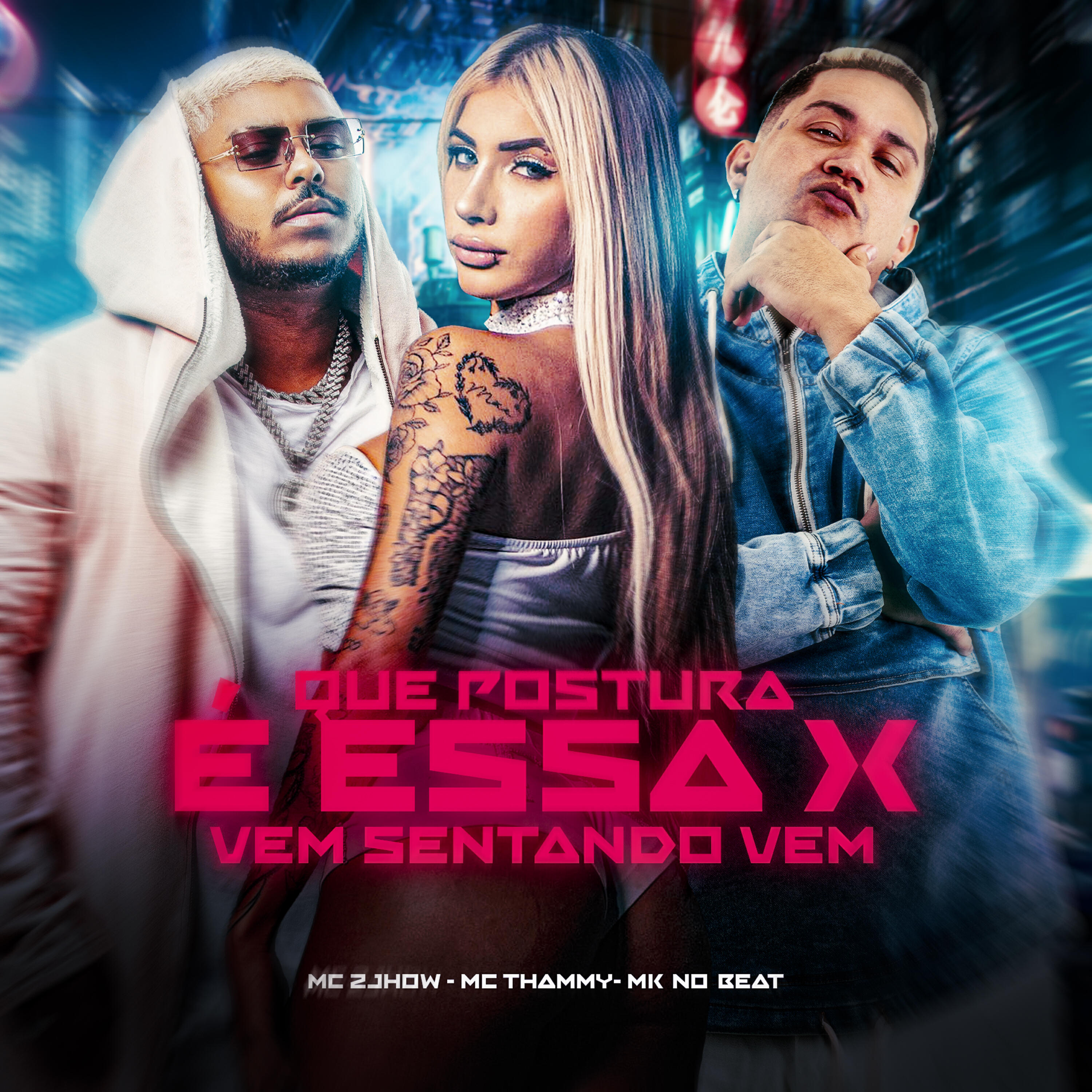 Релиз Que Postura É Essa X Vem Sentando Vem