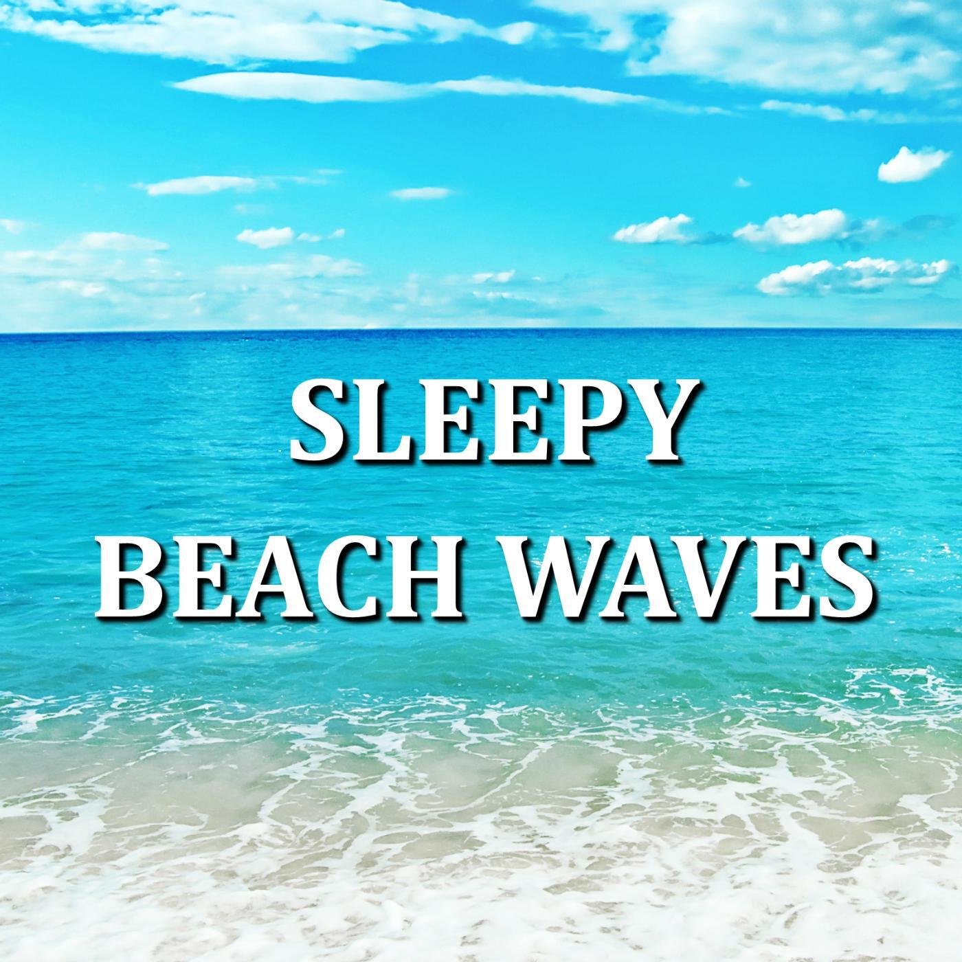 Постер альбома Sleepy Beach Waves