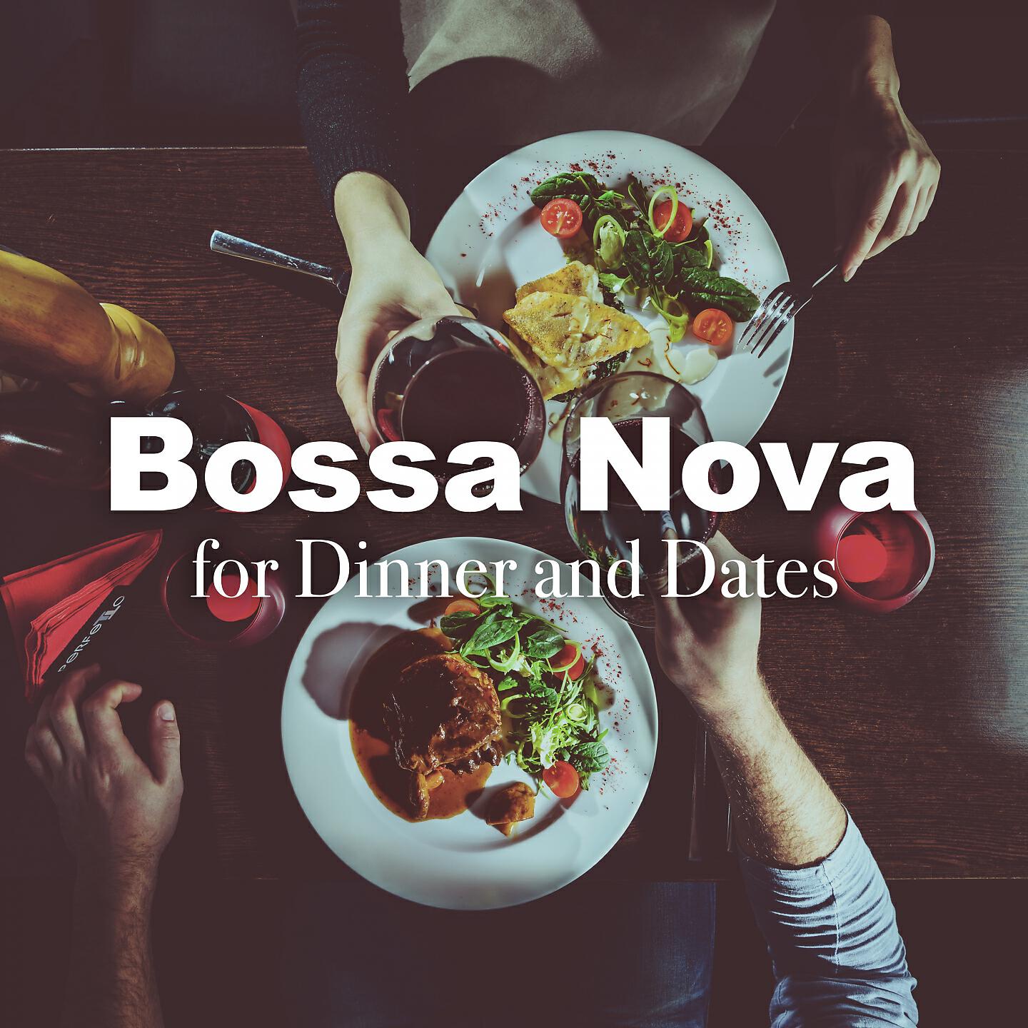 Релиз Bossa Nova for Dinner and Dates