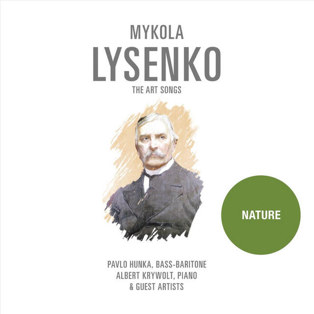 Релиз Mykola Lysenko: The Art Songs, Pt. 1 - Nature