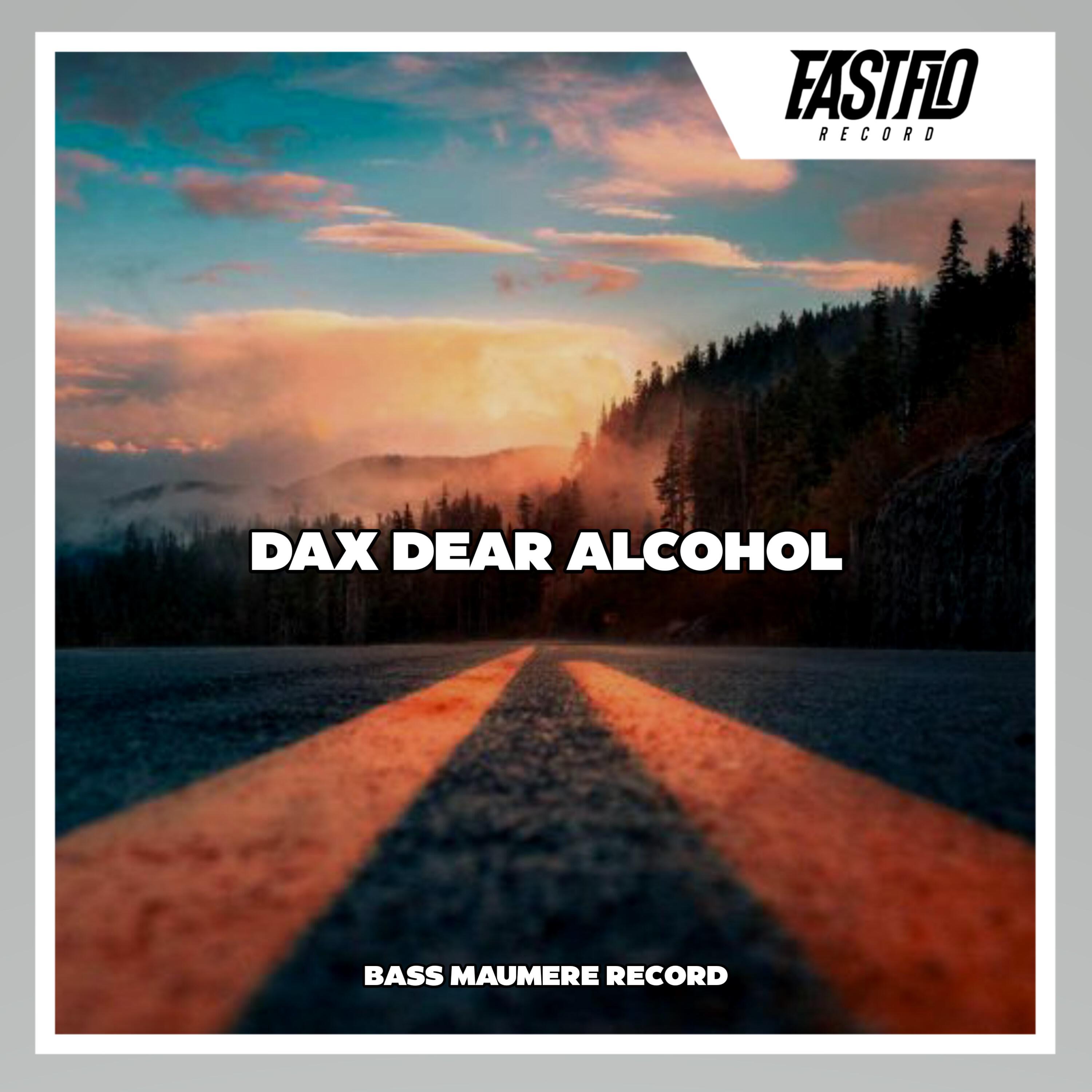 Постер альбома DAX DEAR ALCOHOL