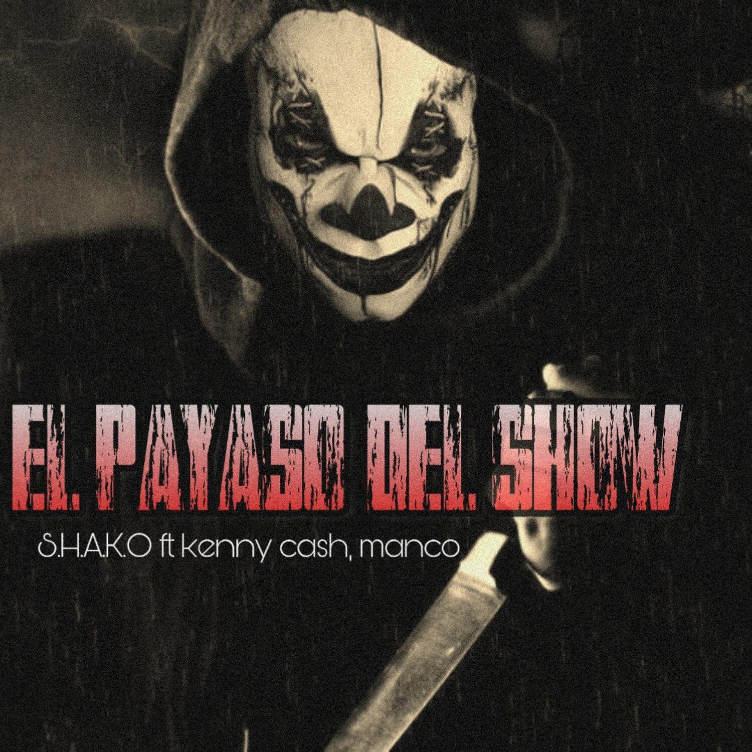 Релиз El payaso del show