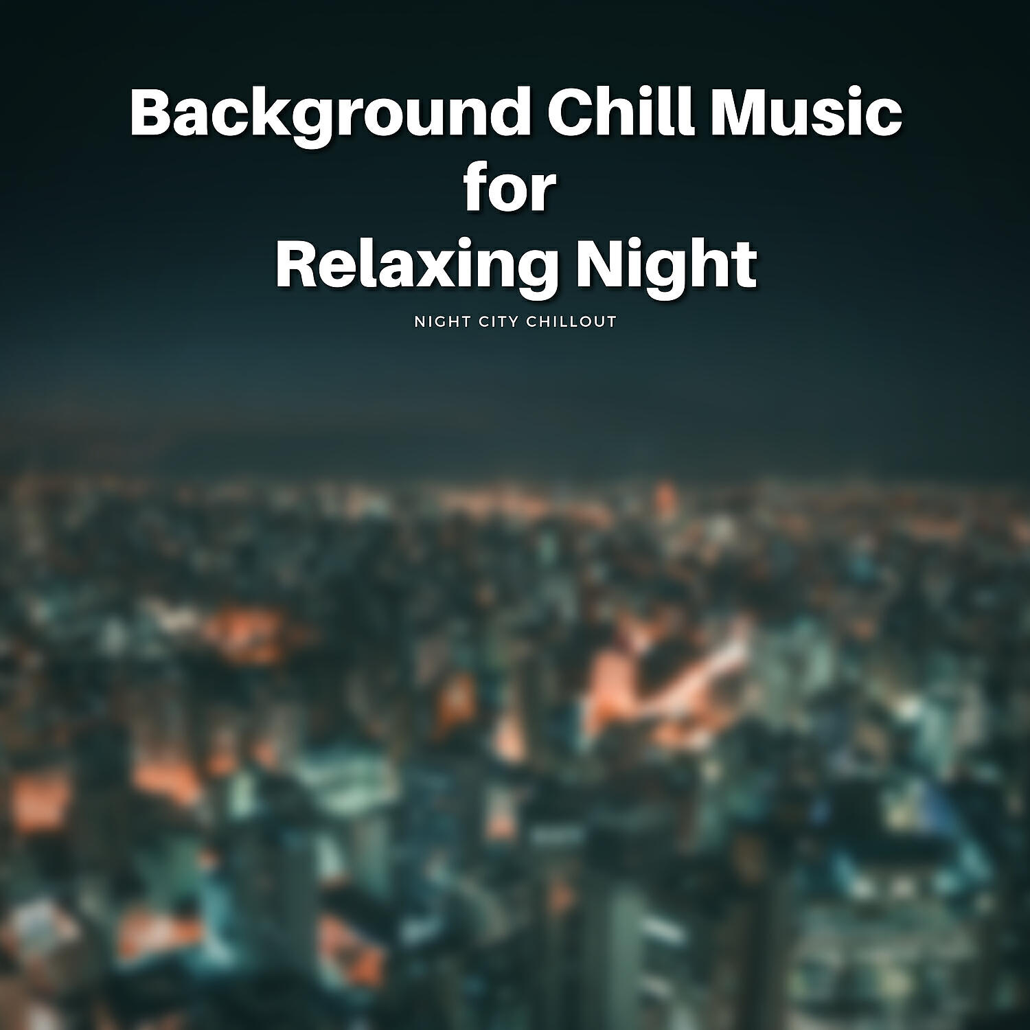 Релиз Background Chill Music for Relaxing Night