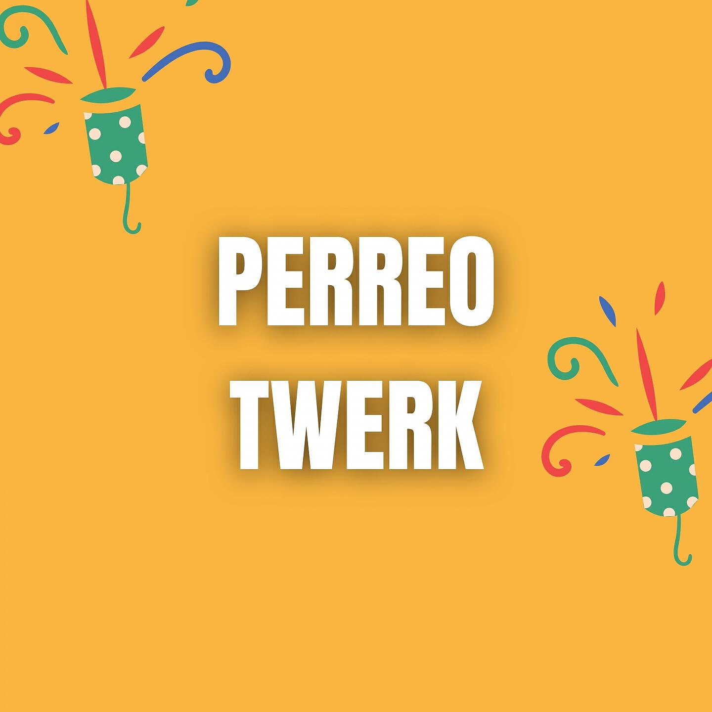 Релиз Perreo Twerk