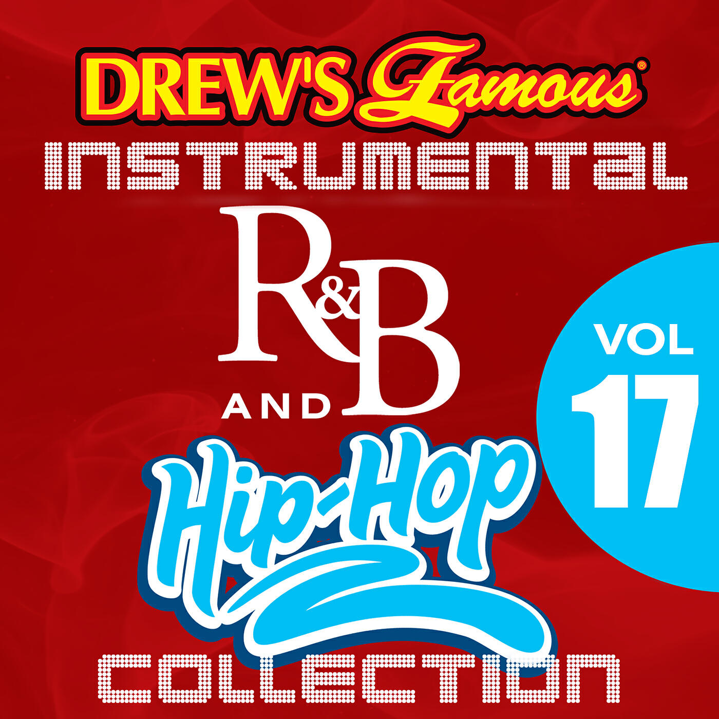 Релиз Drew's Famous Instrumental R&B And Hip-Hop Collection (Vol. 17)
