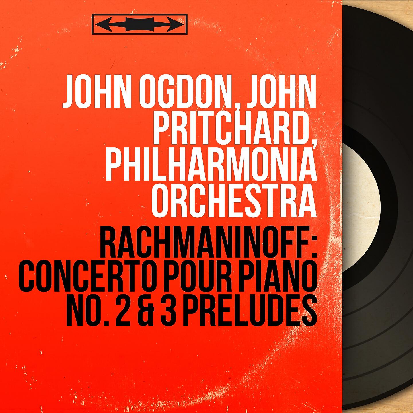 Релиз Rachmaninoff: Concerto pour piano No. 2 & 3 préludes