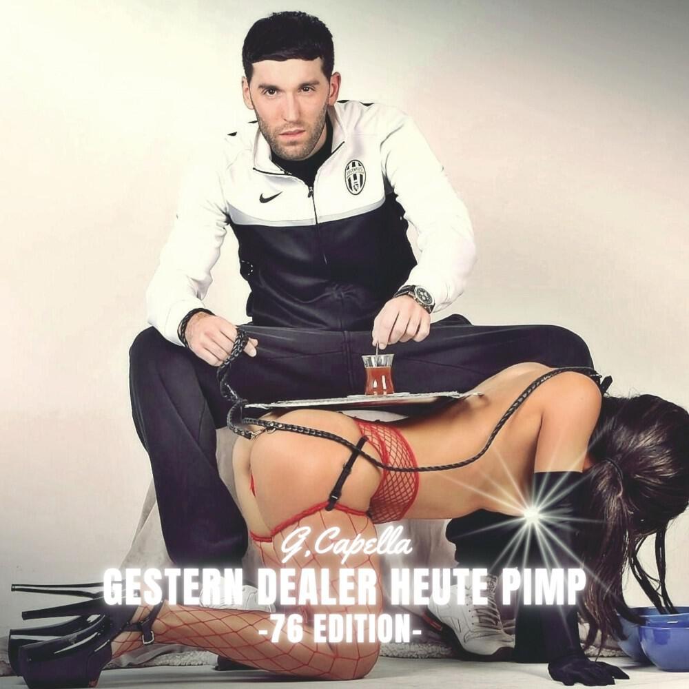 Релиз Gestern Dealer heute Pimp (76 Edition)