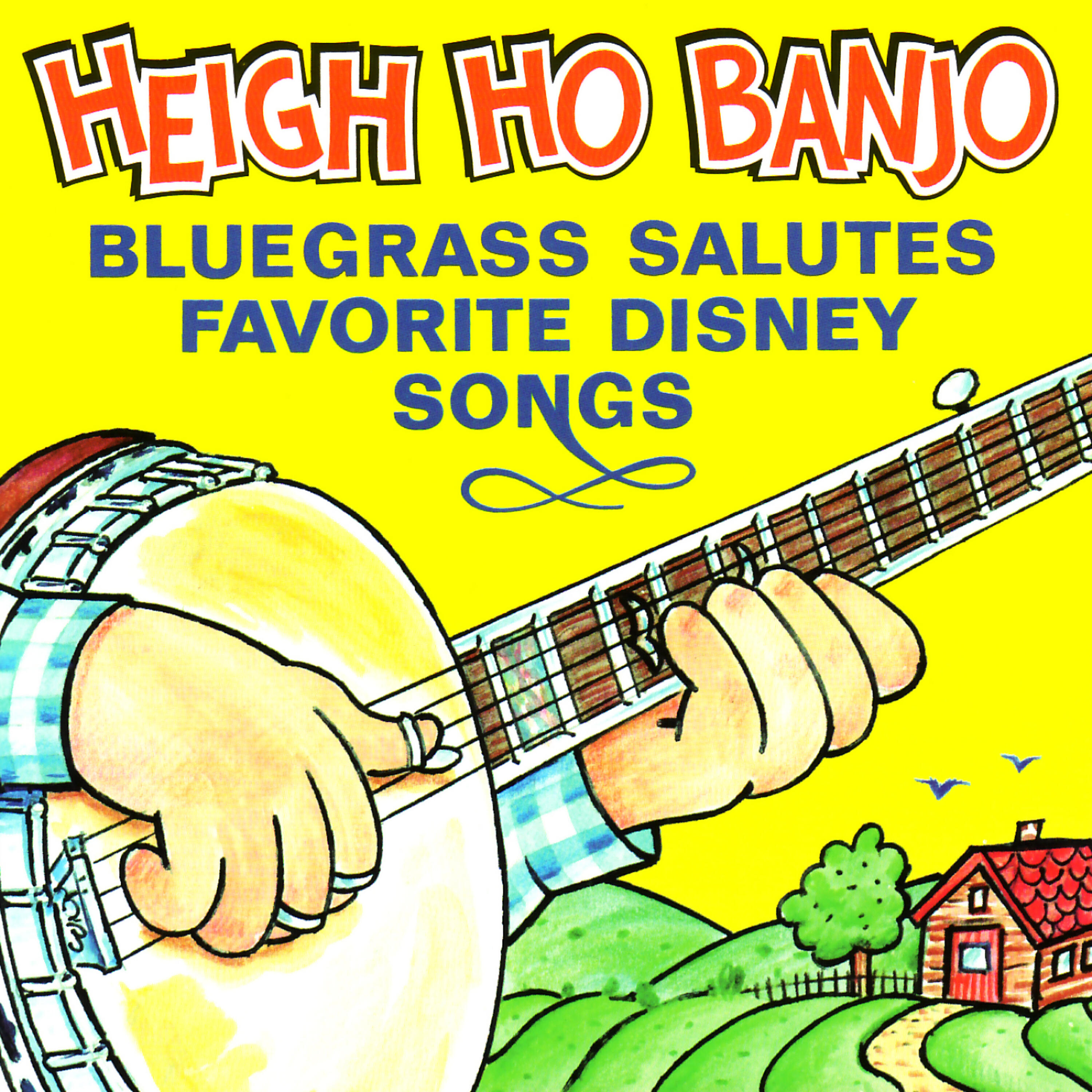 Постер альбома Heigh-Ho Banjo: Bluegrass Salutes Favorite Disney Songs