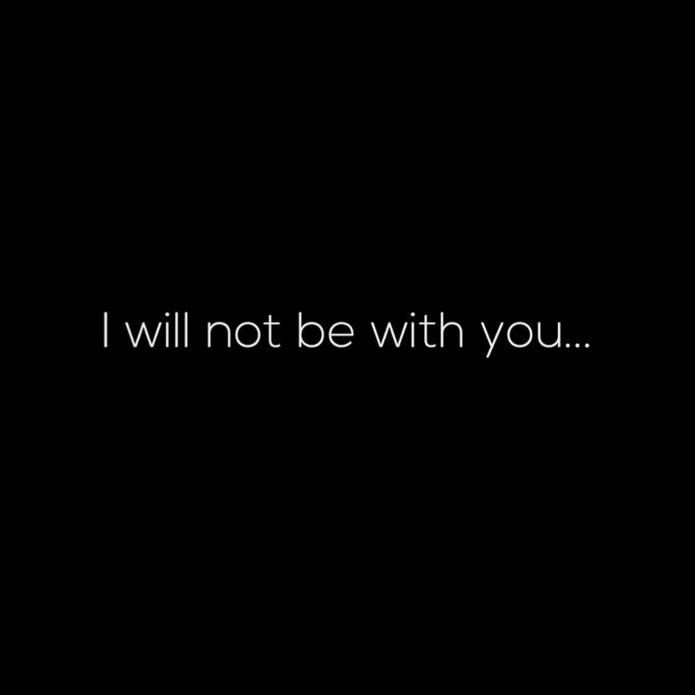 Релиз I will not be with you