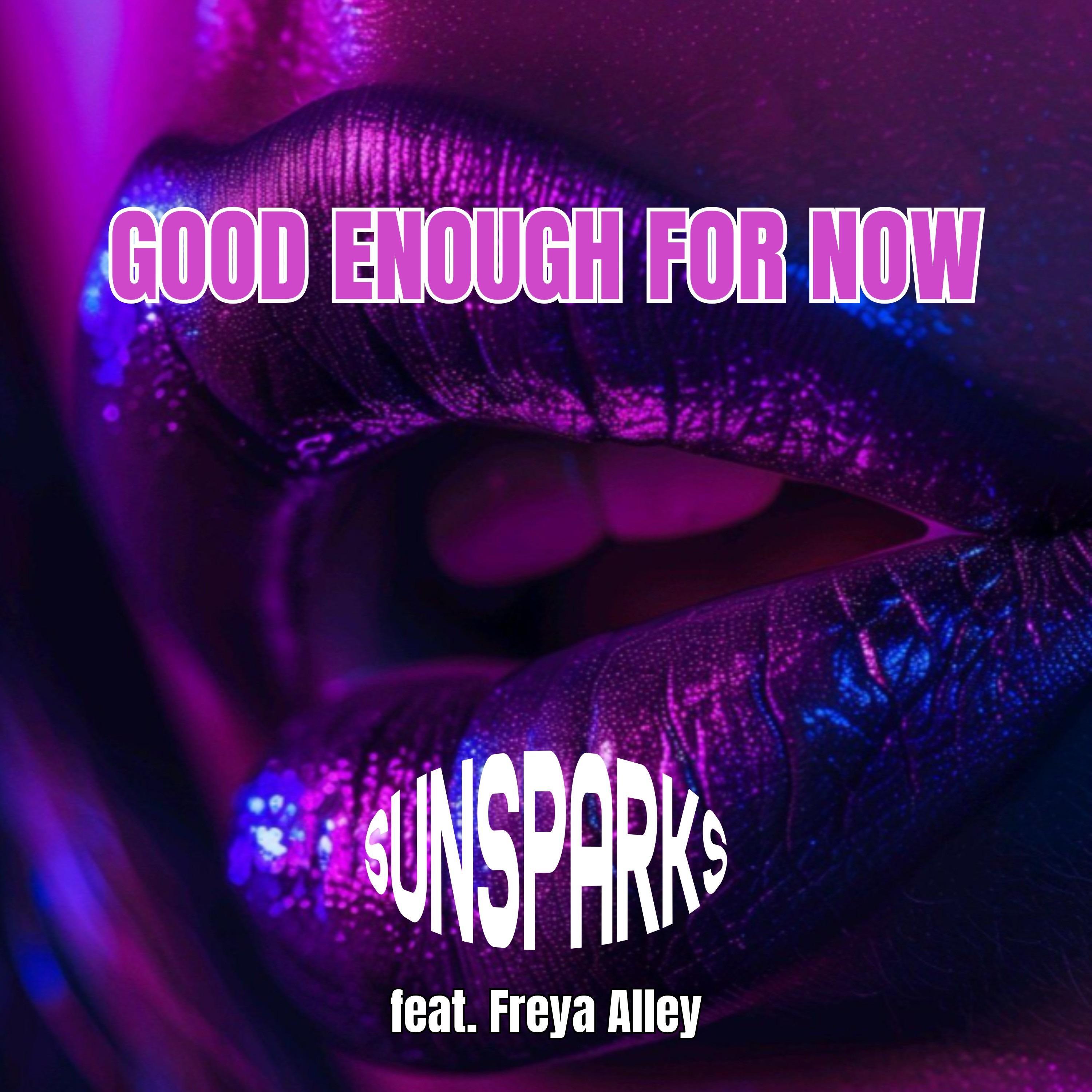 Релиз Good enough for now