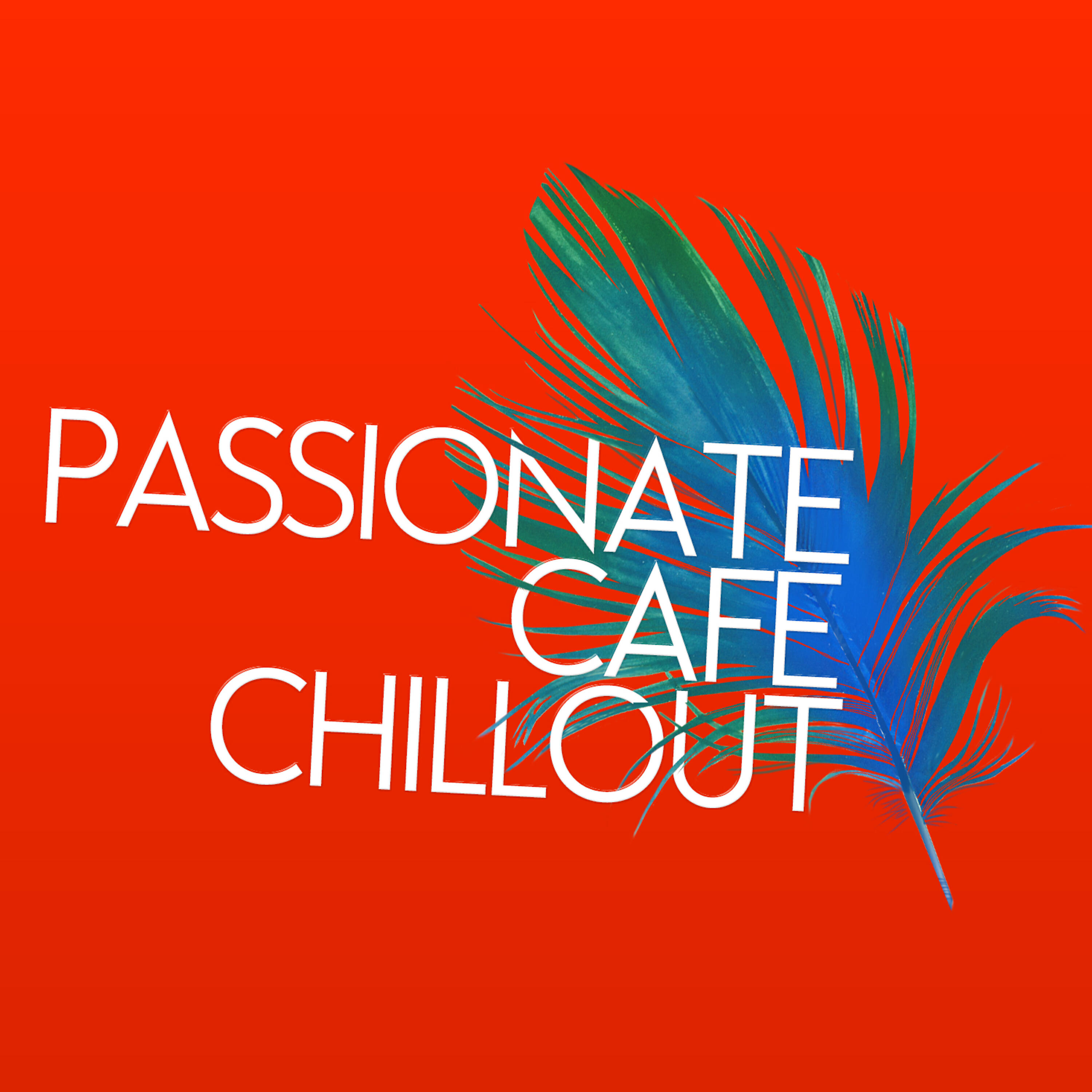 Релиз Passionate Cafe Chillout