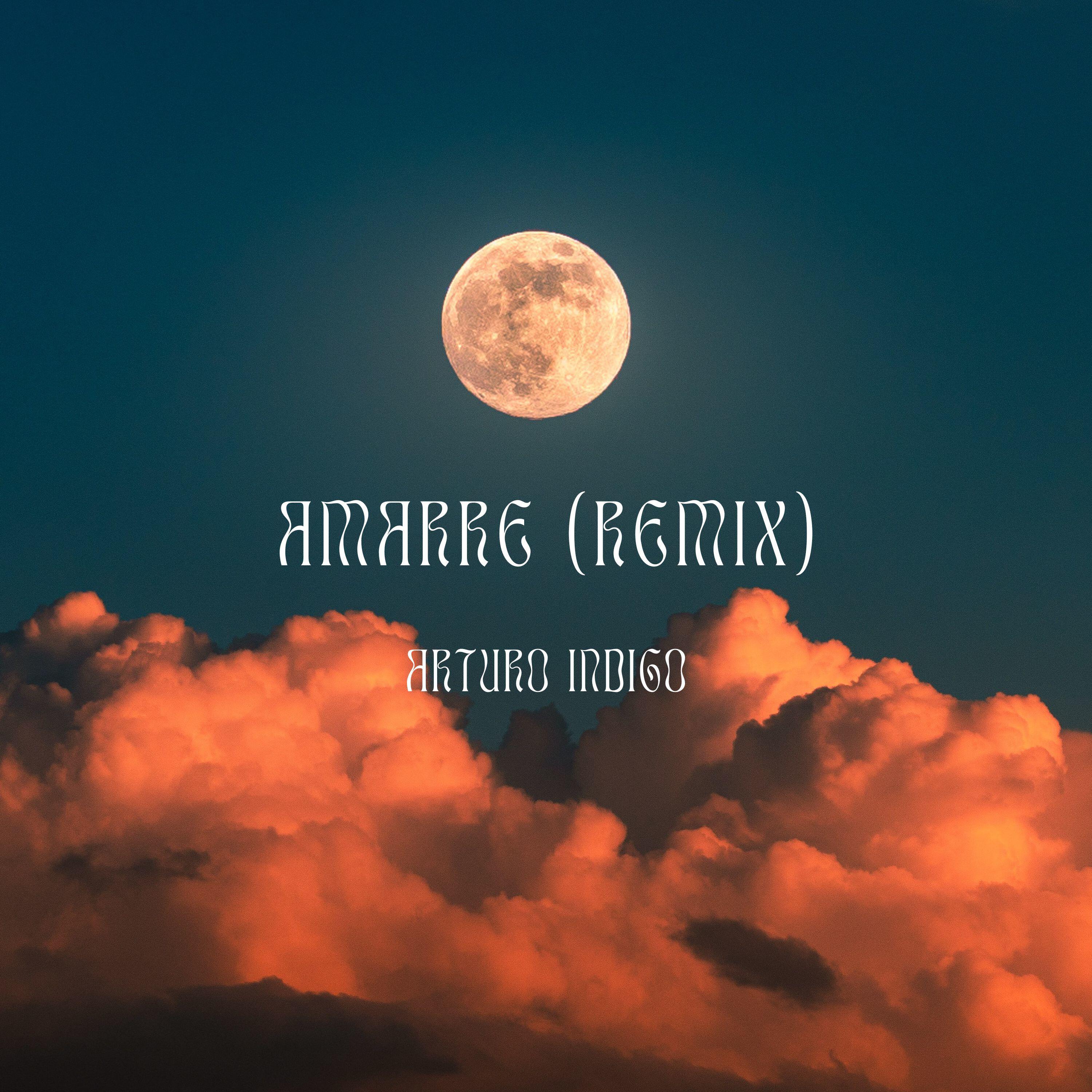 Релиз Amarre (Remix)