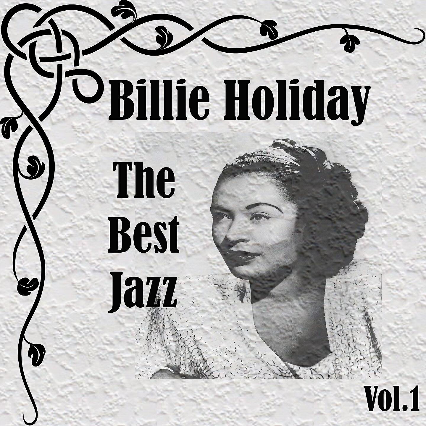 Постер альбома Billie Holiday - The Best Jazz, Vol. 1