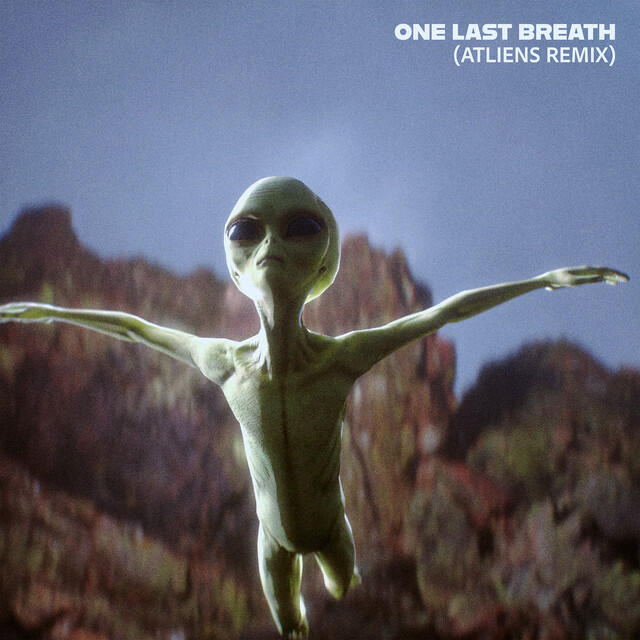 Релиз One Last Breath (ATLiens Remix)