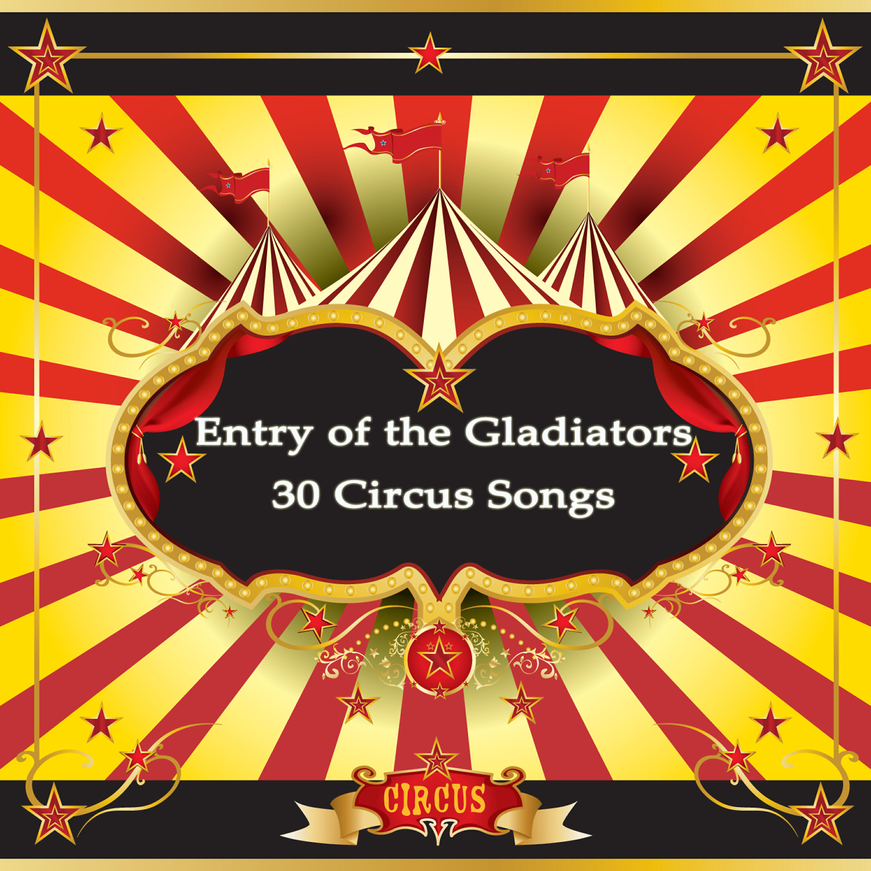 Релиз Entry of the Gladiators: 30 Circus Songs Including Entry of the Gladiators, Barnum and Bailey's Favorite, Those Magnificent Men in Their Flying Machines, And Ringling Brothers Grand Entry!