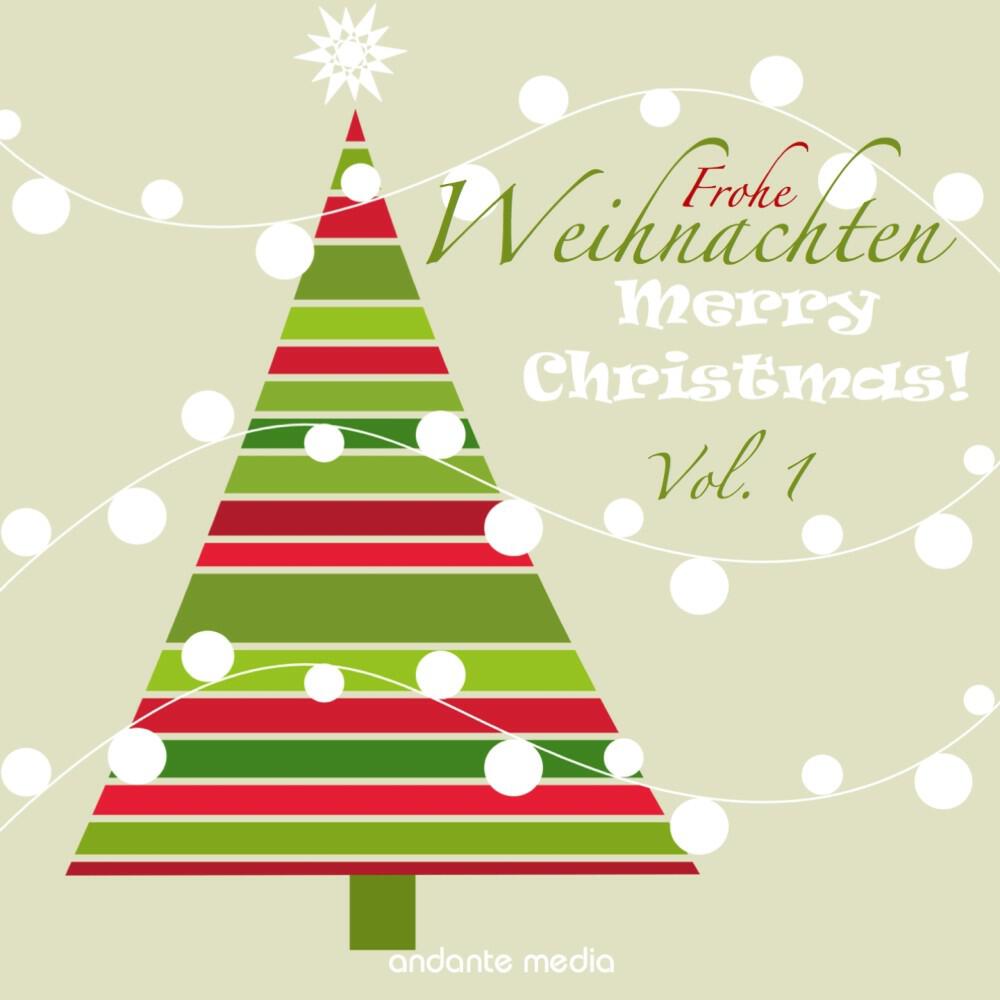 Релиз Frohe Weihnachten - Merry Christmas!, Vol. 1