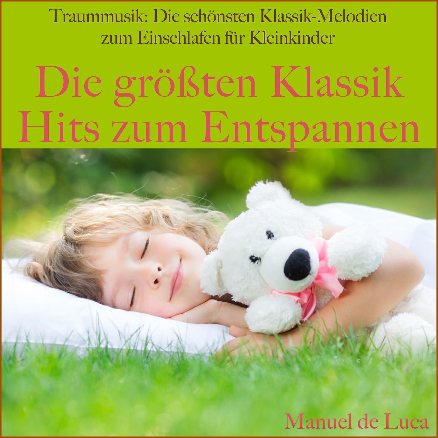 Постер альбома Traummusik: Die schönsten Klassik-Melodien zum Einschlafen für Kleinkinder