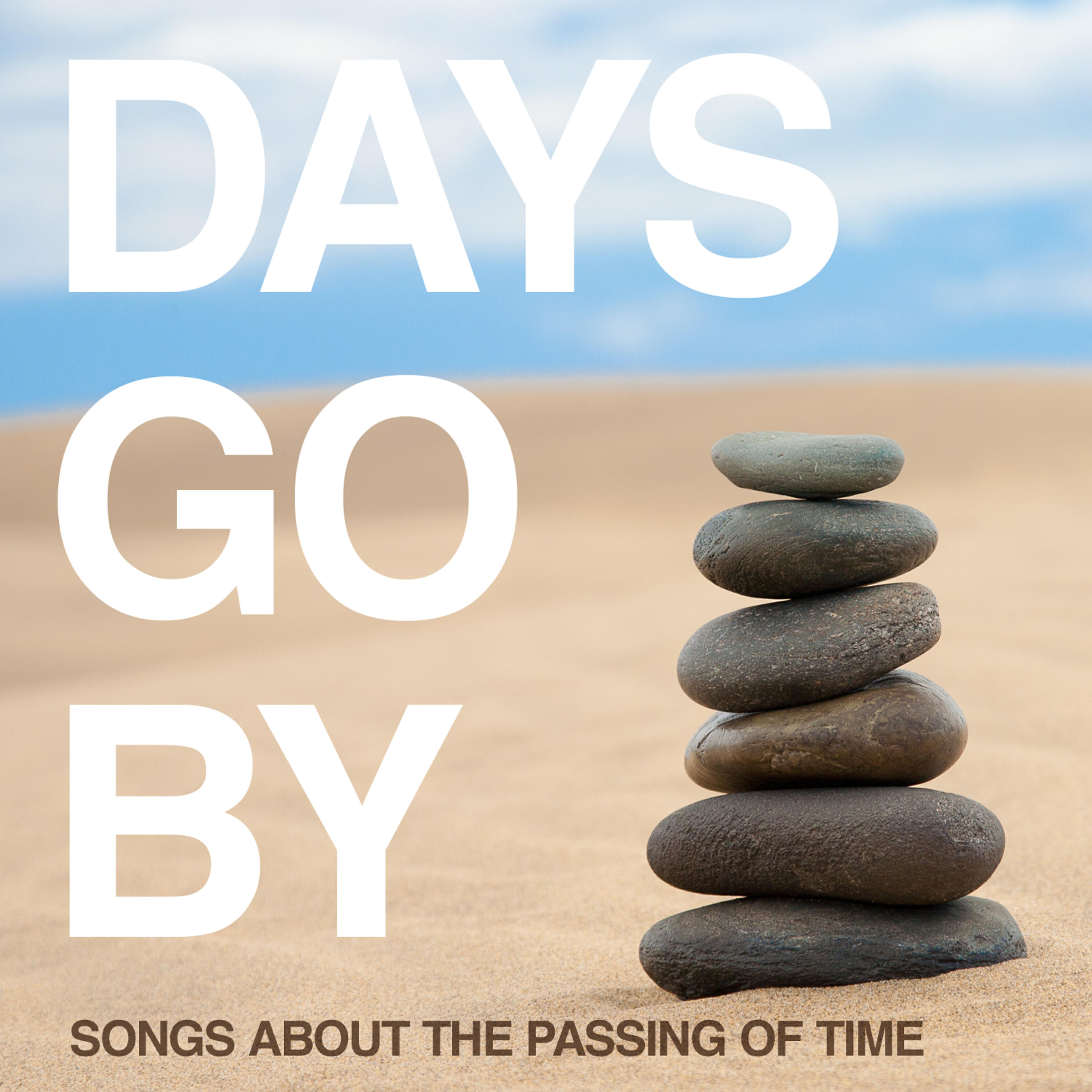 Релиз Days Go By: Songs About the Passing of Time