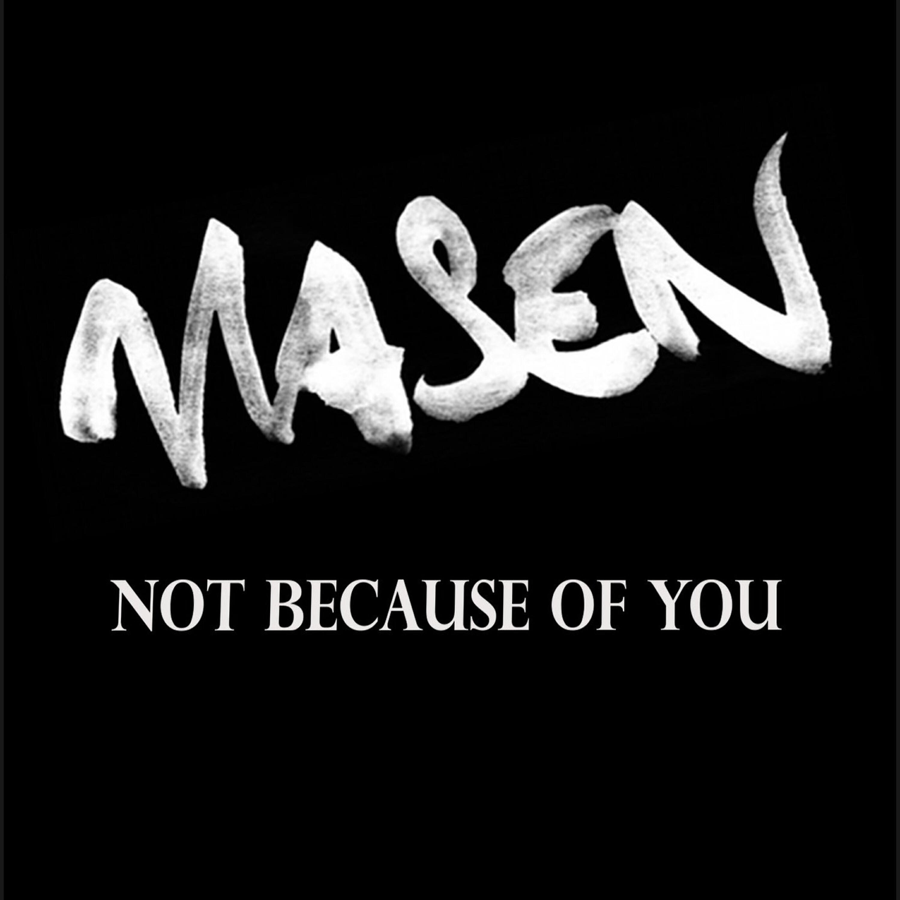Релиз Not because of you