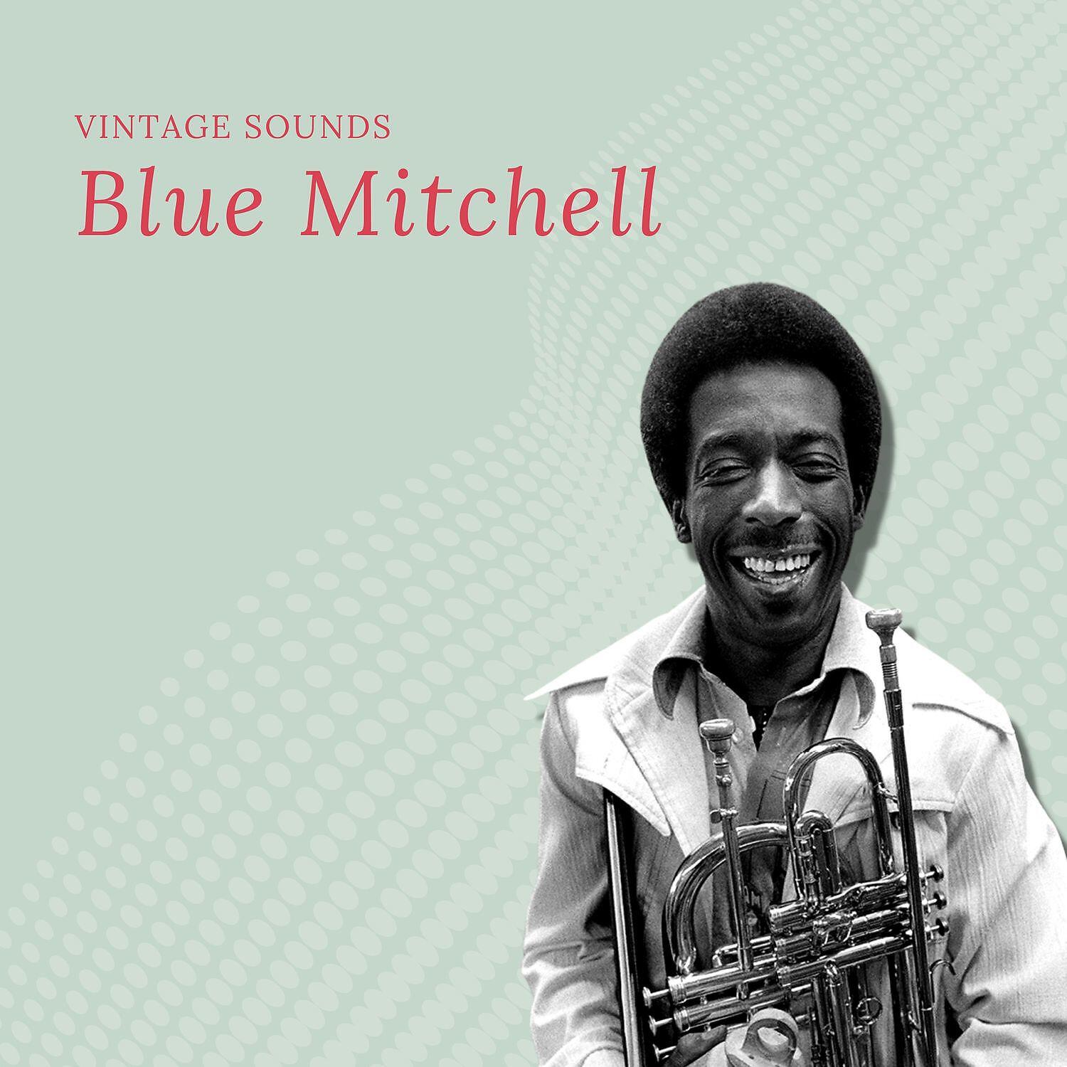Релиз Blue Mitchell - Vintage Sounds