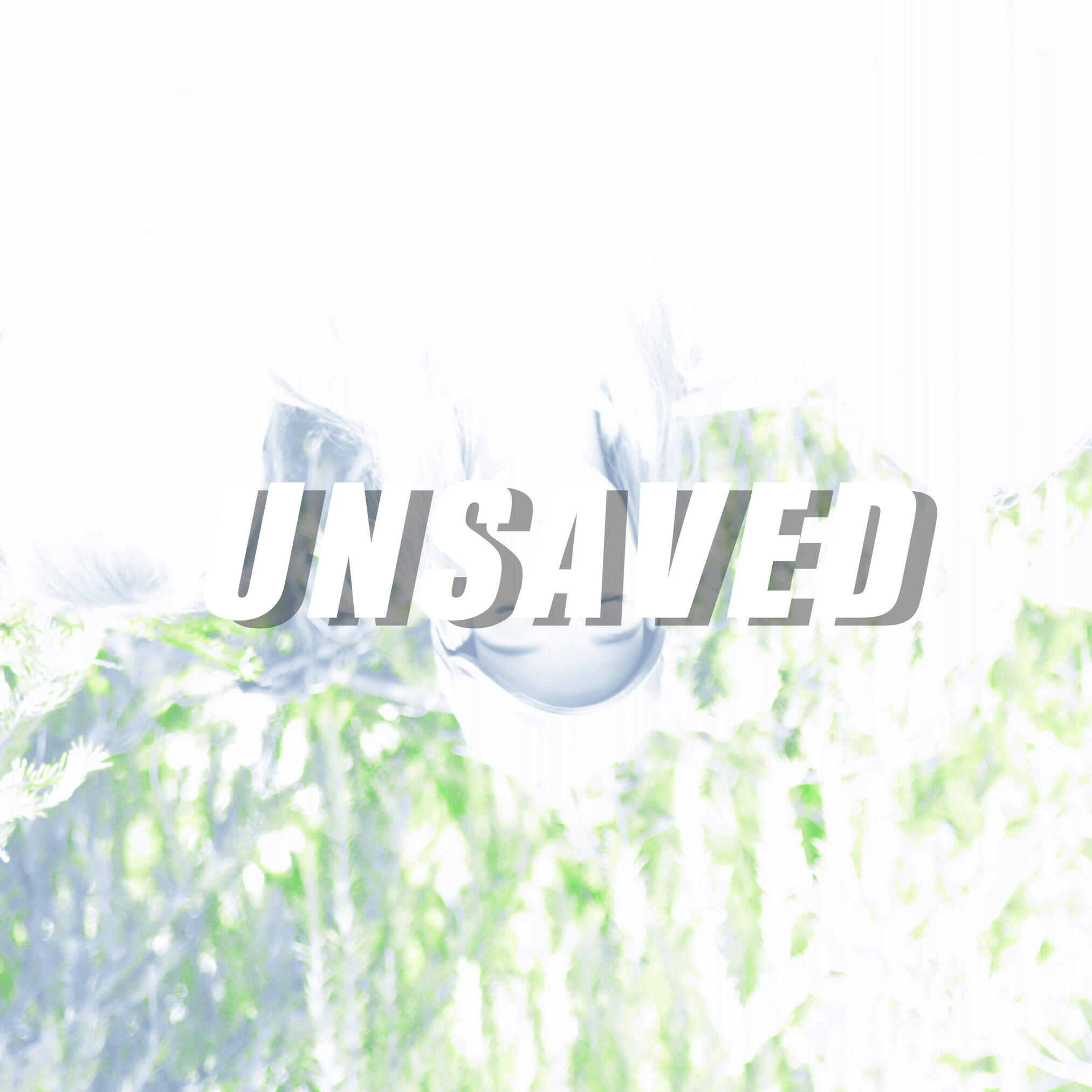 Unsaved
