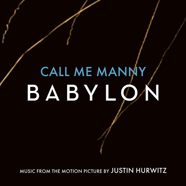 Релиз Call Me Manny (Music from the Motion Picture "Babylon")