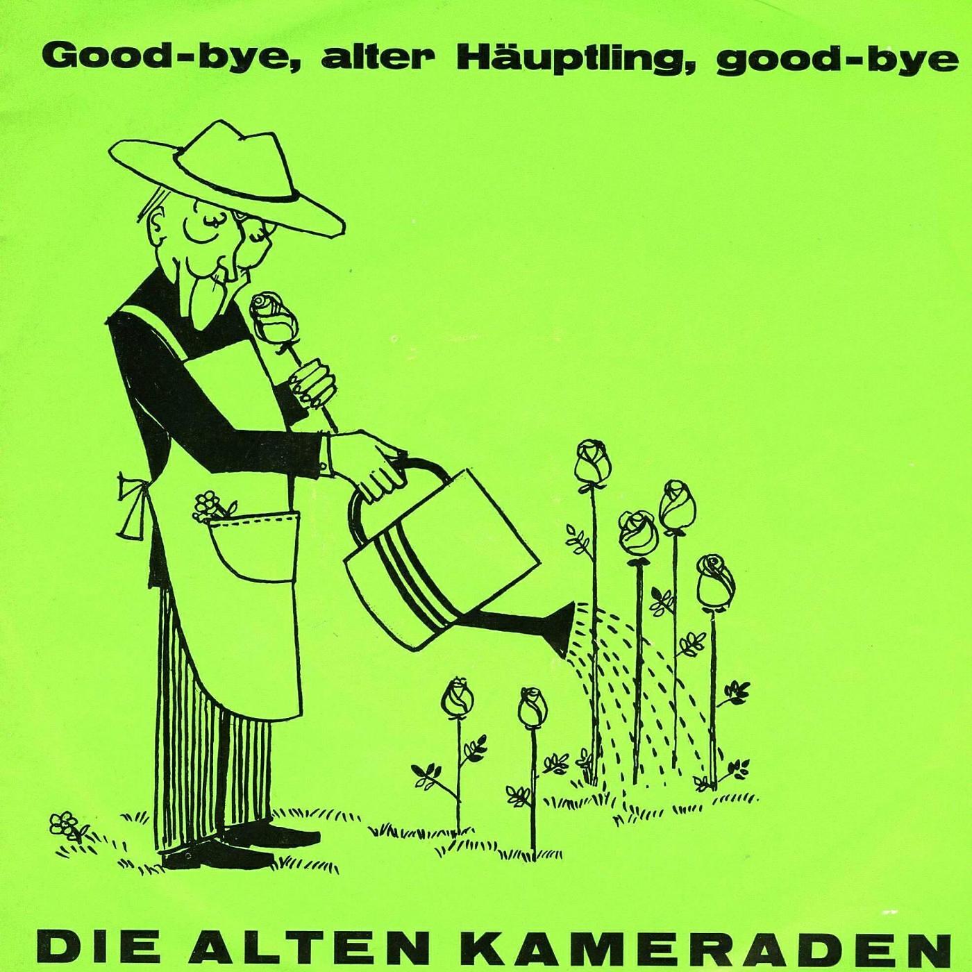 Релиз Good-bye, alter Häuptling, good-bye