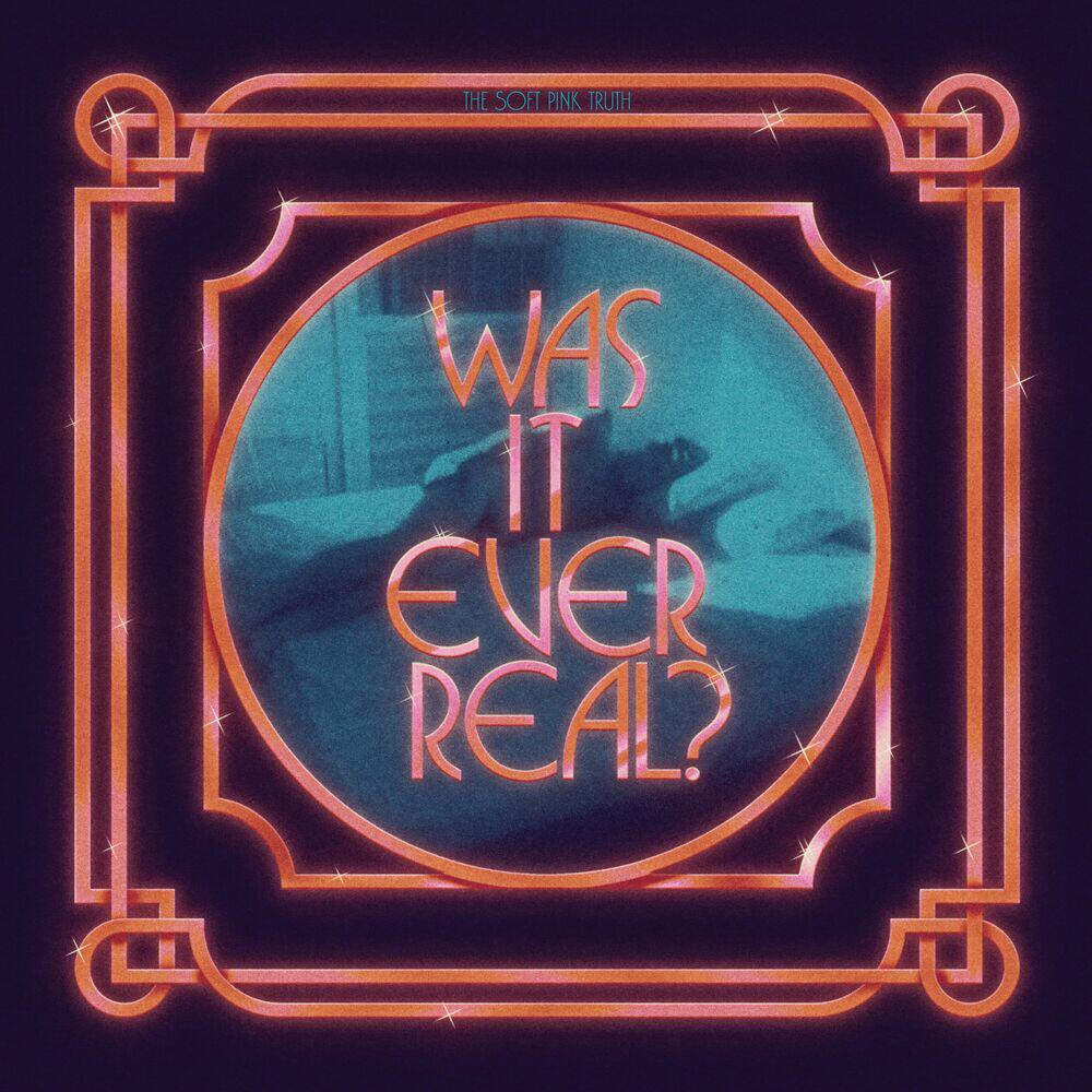 Релиз Was It Ever Real?