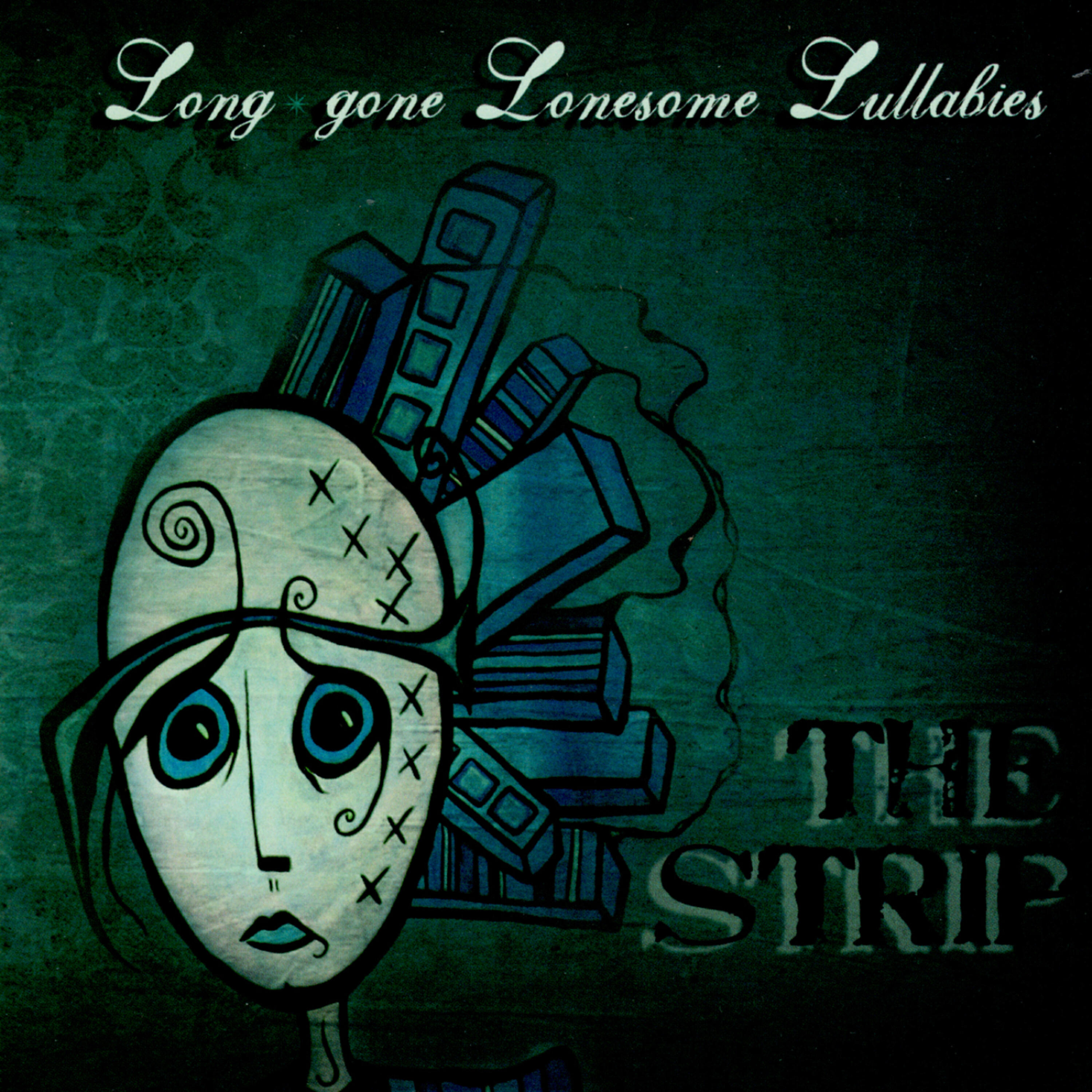 Релиз Long gone Lonesome Lullabies