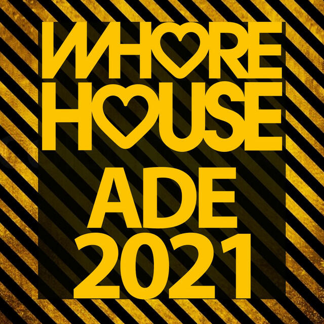 Релиз Whore House Ade 2021