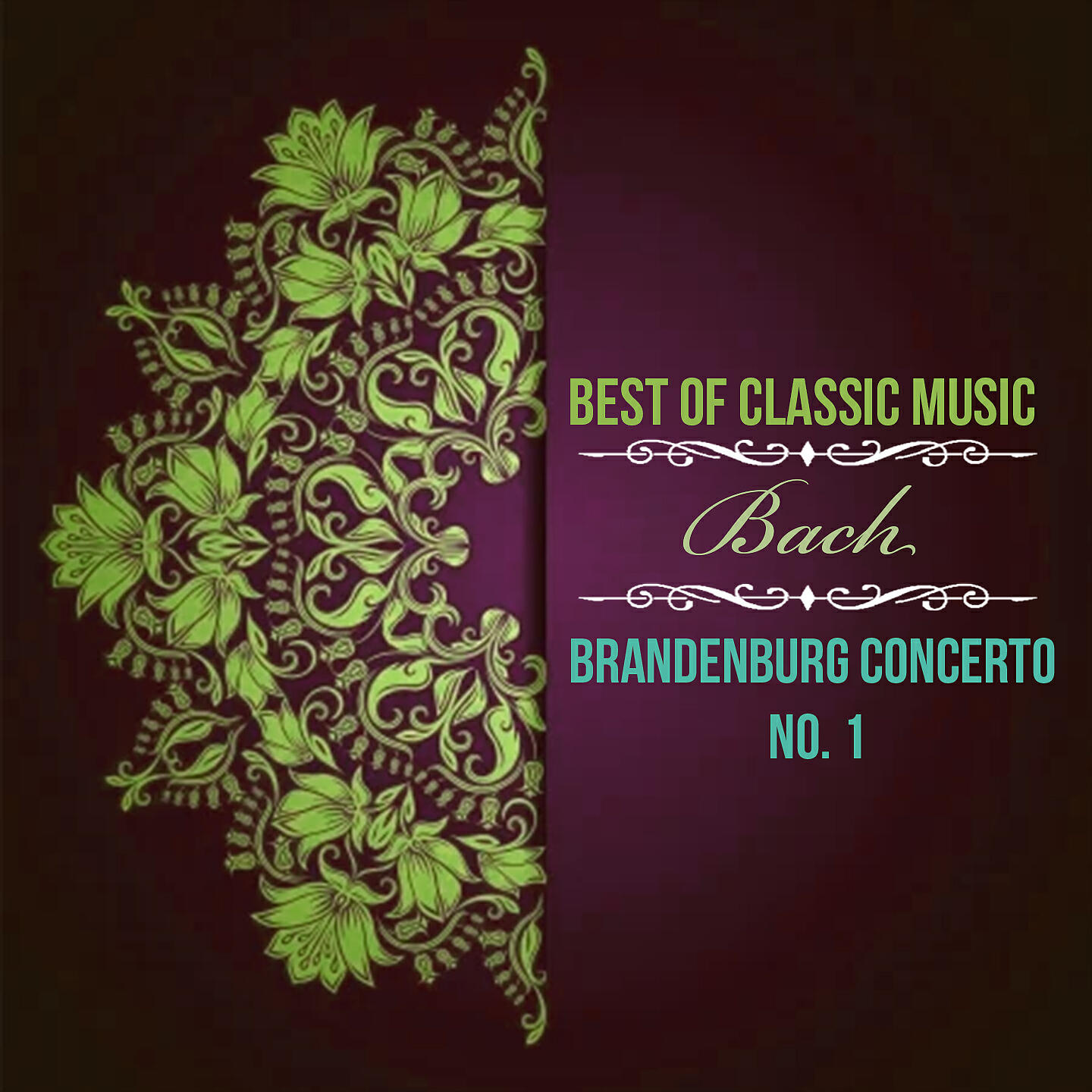 Релиз Best of Classic Music, Bach - Brandenburg Concerto No. 1