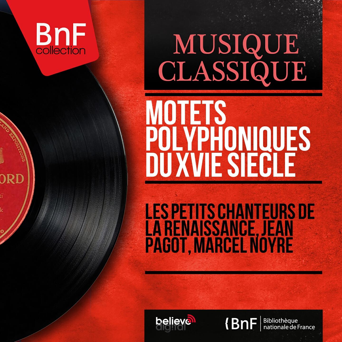 Релиз Motets polyphoniques du XVIe siècle (Mono Version)