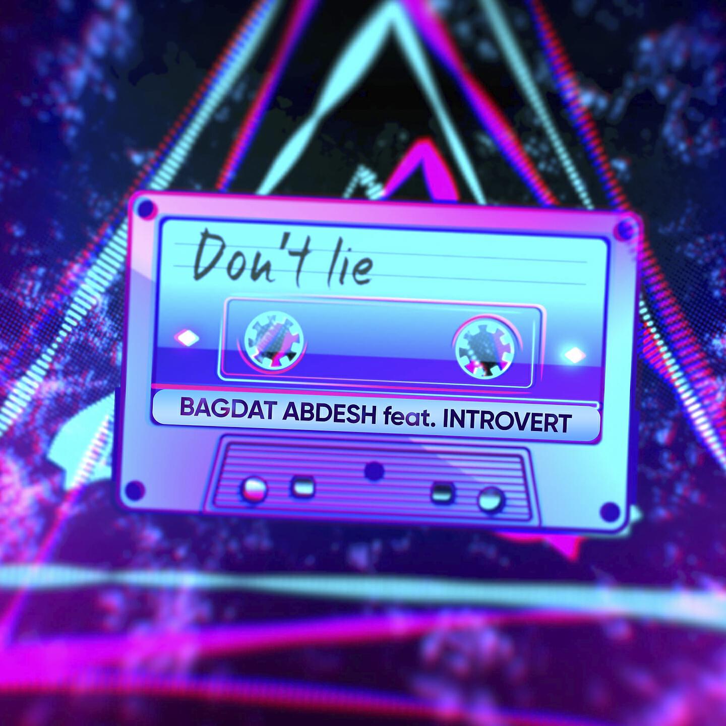 Релиз Don't Lie
