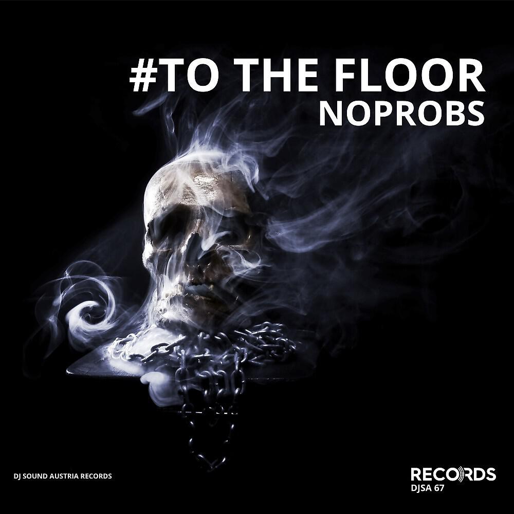 Релиз To the Floor
