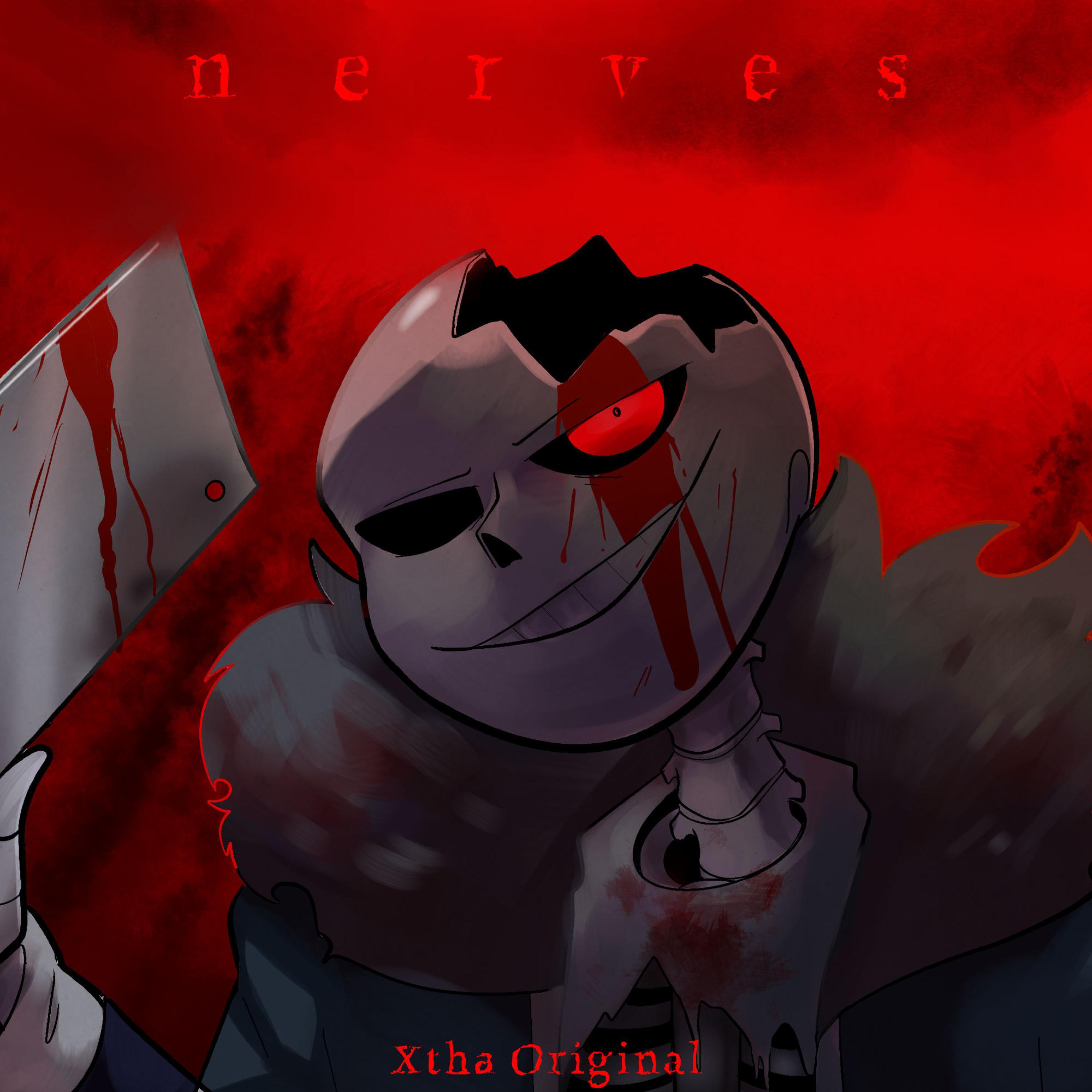 Релиз nerves. (Horrortale Song)