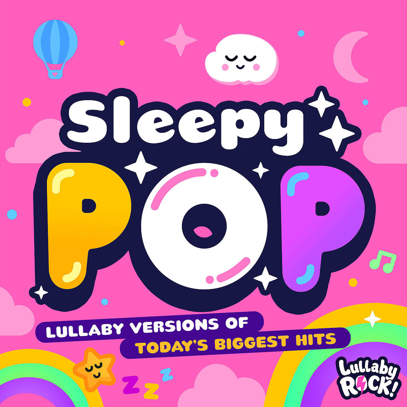 Релиз Sleepy Pop : Lullaby Versions of Today's Biggest Hits