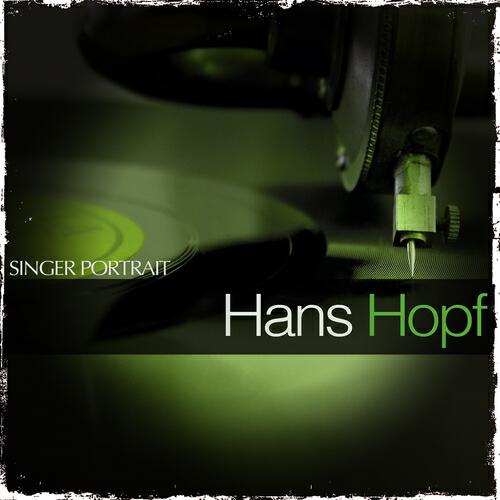 Релиз Singer Portrait - Hans Hopf